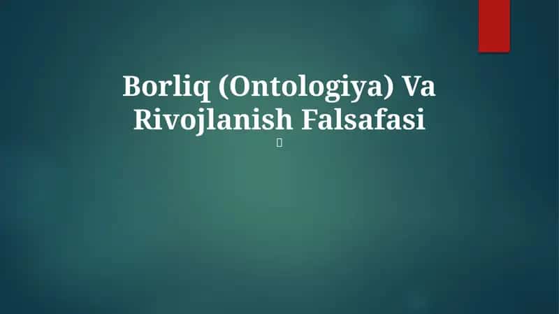 Borliq (Ontologiya) Va Rivojlanish Falsafasi 1