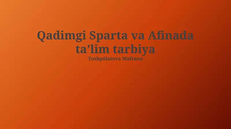 Qadimgi Sparta va Afinada taʼlim tarbiya 1