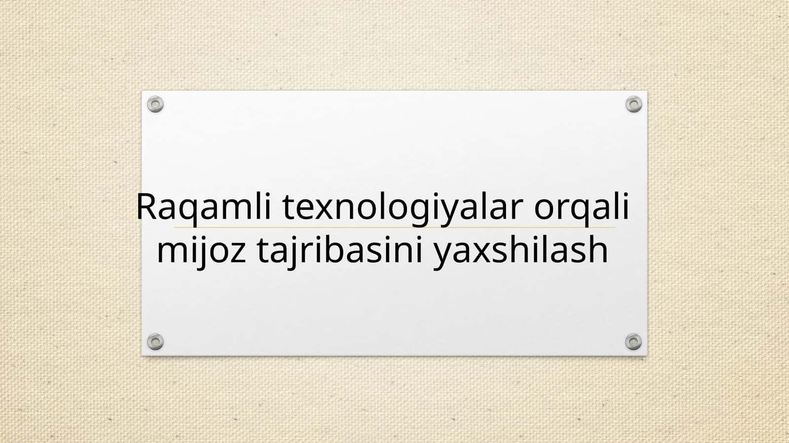 Raqamli texnologiyalar orqali mijoz tajribasini yaxshilash 1