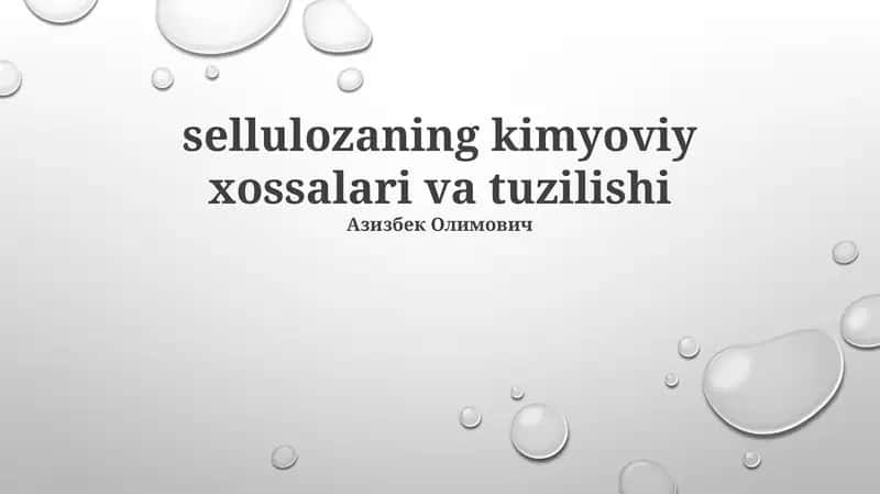Sellulozaning kimyoviy xossalari va tuzilishi 1