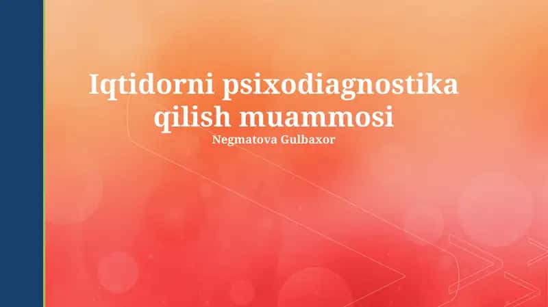 Iqtidorni psixodiagnostika qilish muammosi 1