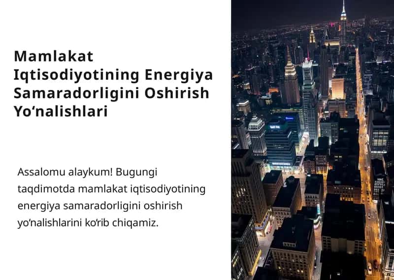 MamlakatIqtisodiyotiningEnergiya SamaradorliginiOshirishYo‘nalishlari 1