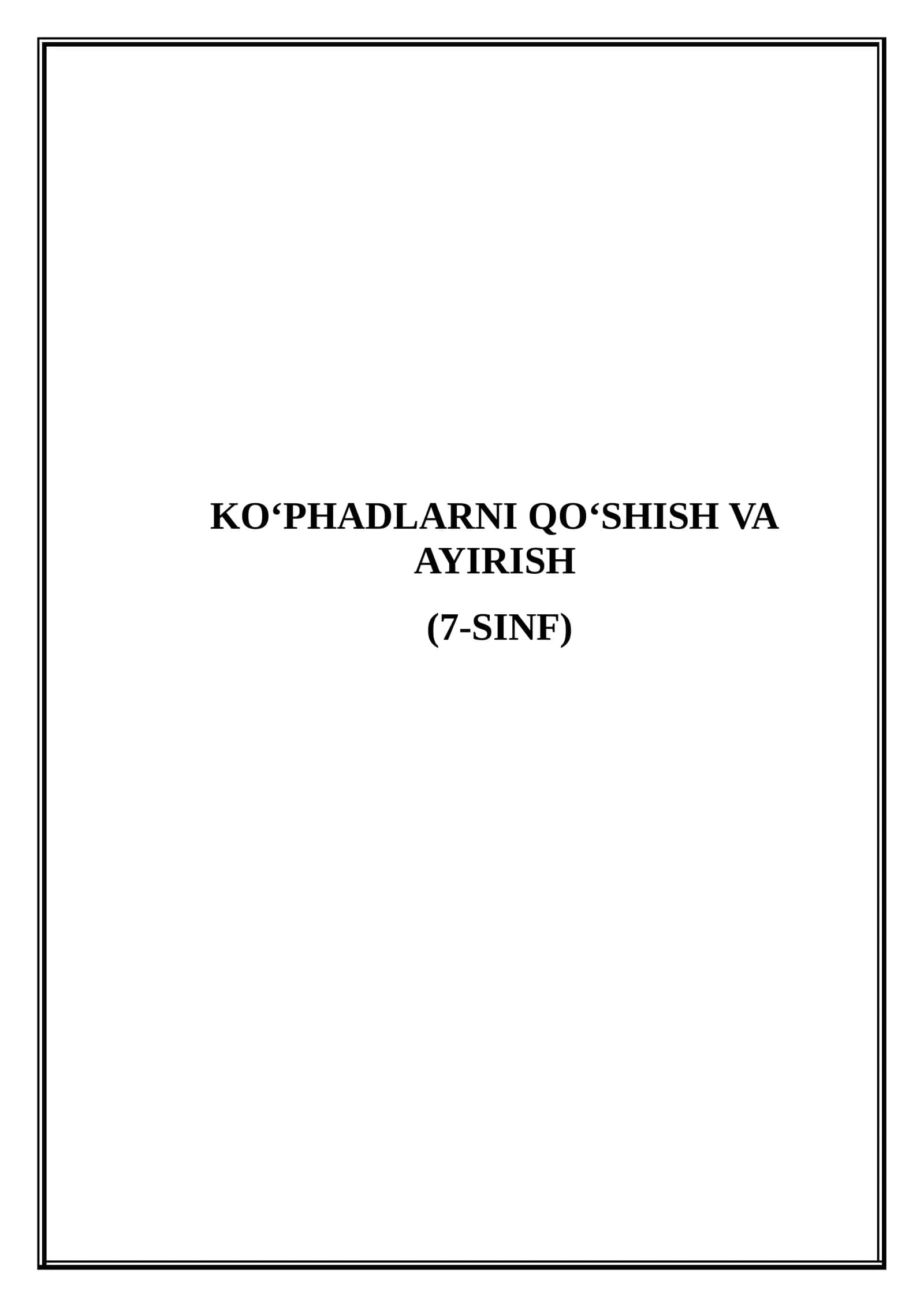 Ko‘phadlarni qo‘shish va ayirish (7-sinf) - (Mikrodars Ishlanma) 1