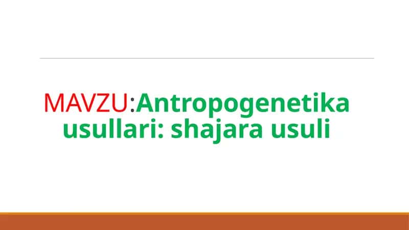 Antropogenetika usullari: shajara usuli 1