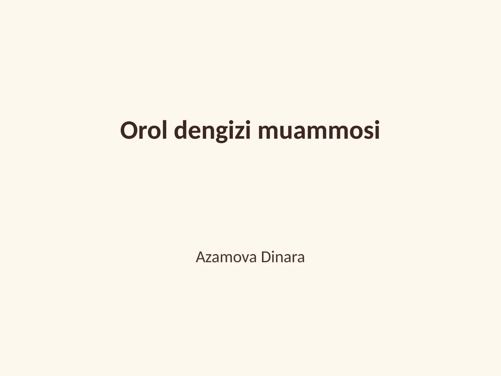 Orol dengizi muammosi 1