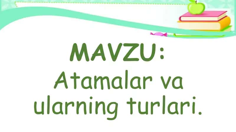 Atamalar va ularning turlari. 1