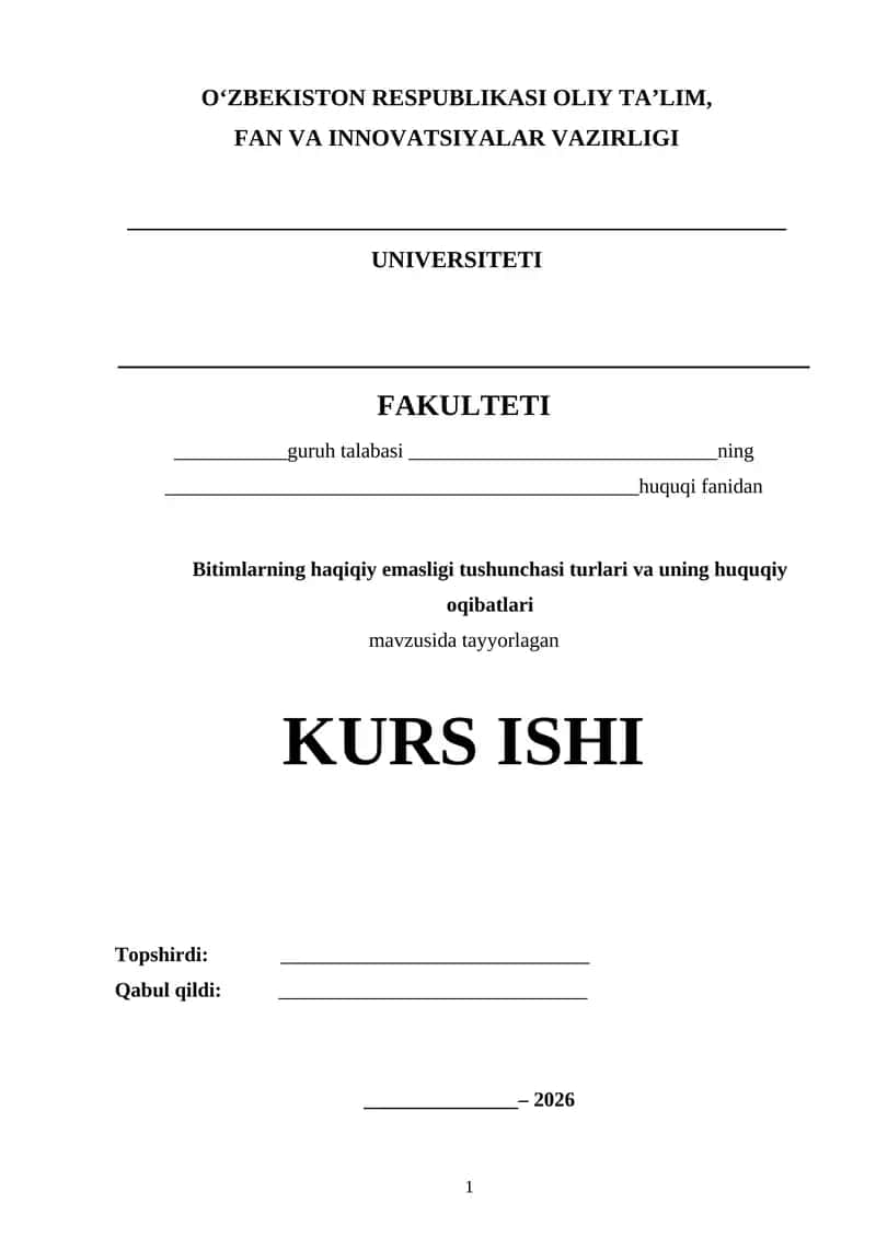 Bitimlarning haqiqiy emasligi tushunchasi turlari va uning huquqiy oqibatlari Kurs ishi 1