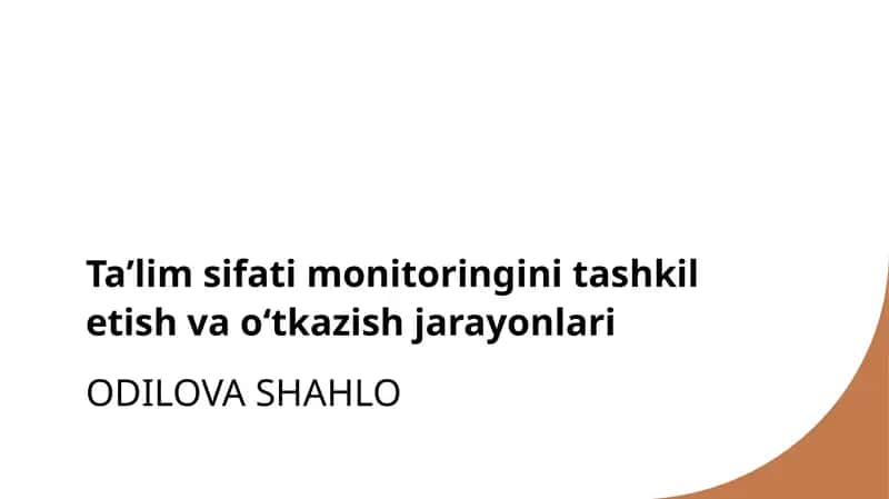 Taʼlim sifati monitoringini tashkil etish va oʻtkazish jarayonlari 1