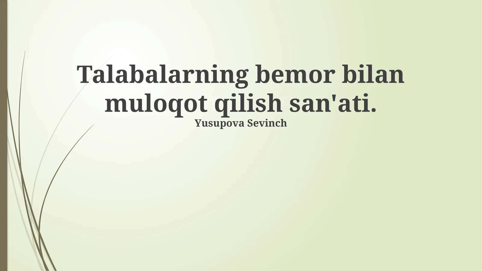 Talabalarning bemor bilan muloqot qilish san'ati 1