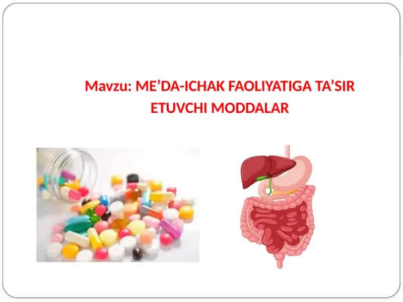 ME’DA-ICHAKFAOLIYATIGA TA’SIR ETUVCHI MODDALAR 1