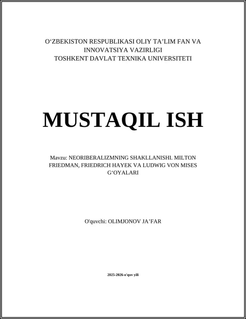 NEORIBERALIZMNING SHAKLLANISHI. MILTON FRIEDMAN, FRIEDRICH HAYEK VA LUDWIG VON MISES GʻOYALARI 1