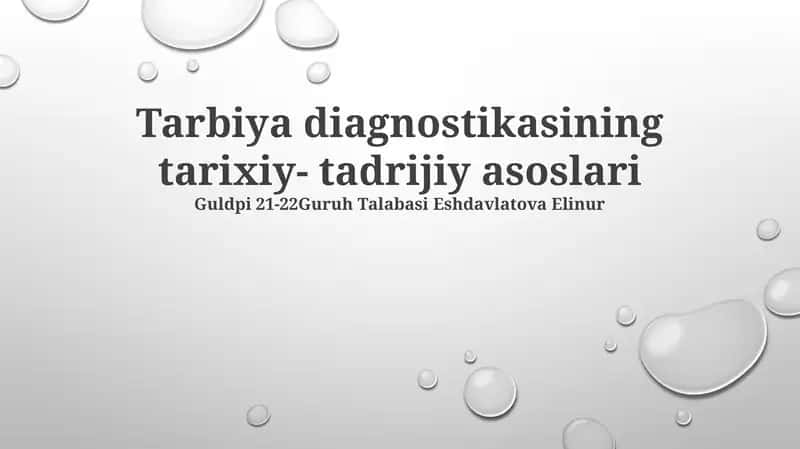 Tarbiya diagnostikasining tarixiy- tadrijiy asoslari 1