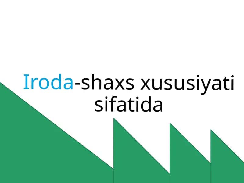 Iroda-shaxs xususiyati sifatida 1