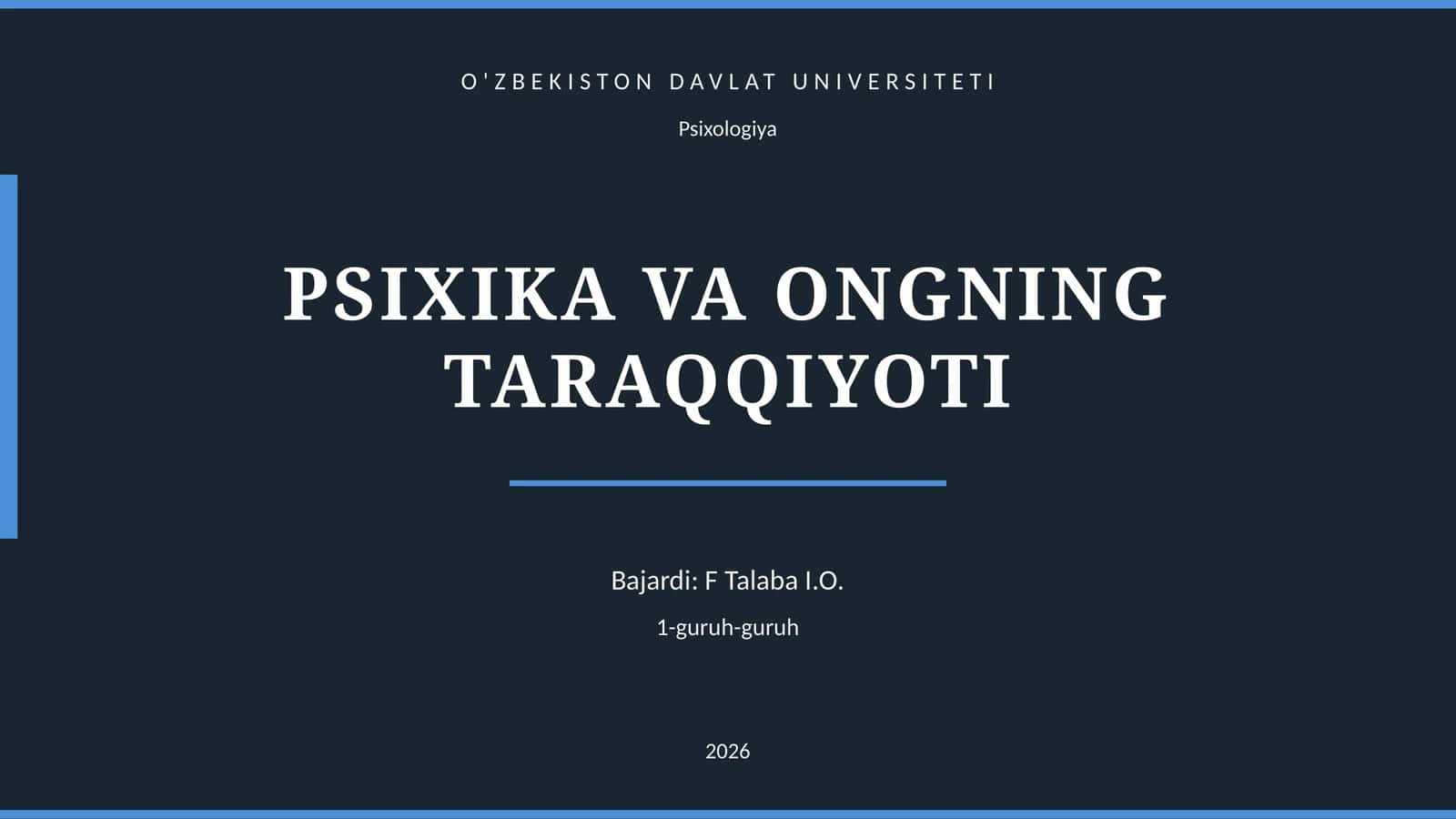 PSIXIKA VA ONGNING TARAQQIYOTI 1