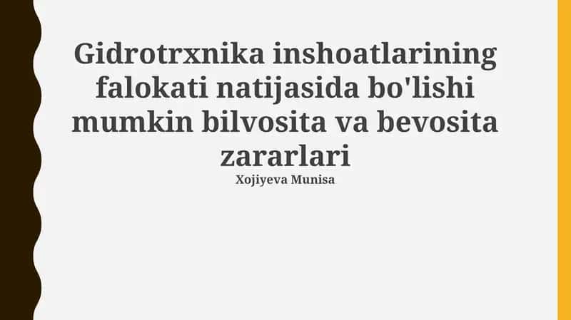 Gidrotrxnika inshoatlarining falokati natijasida bo'lishi mumkin bilvosita va bevosita zararlari 1