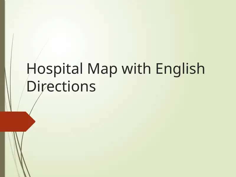 Hospital Map with English Directions 1
