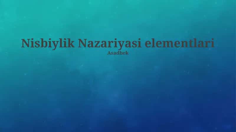 Nisbiylik Nazariyasi elementlari 1