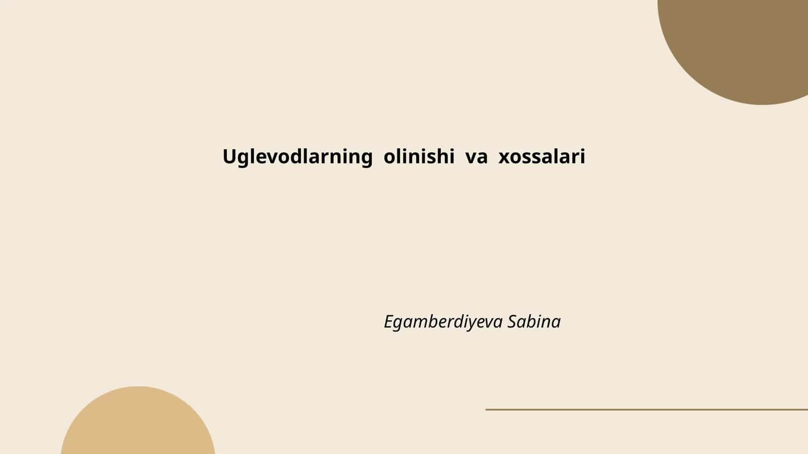 Uglevodlarning olinishi va xossalari 1