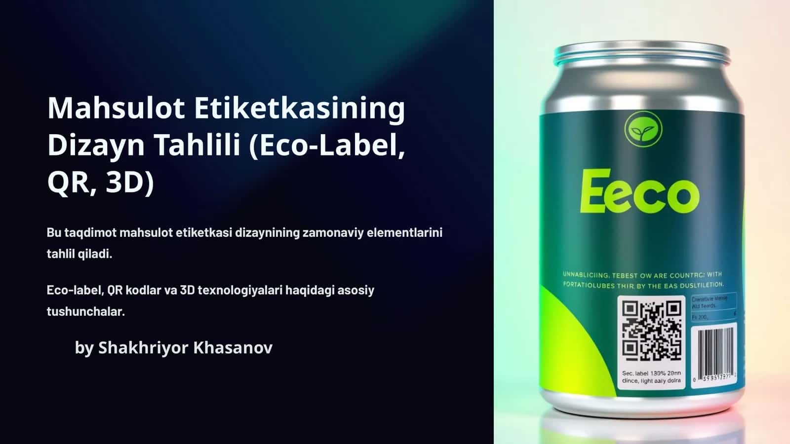 Mahsulot Etiketkasining Dizayn Tahlili (Eco-Label, QR, 3D) 1
