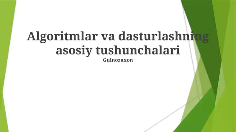 Algoritmlar va dasturlashning asosiy tushunchalari 1