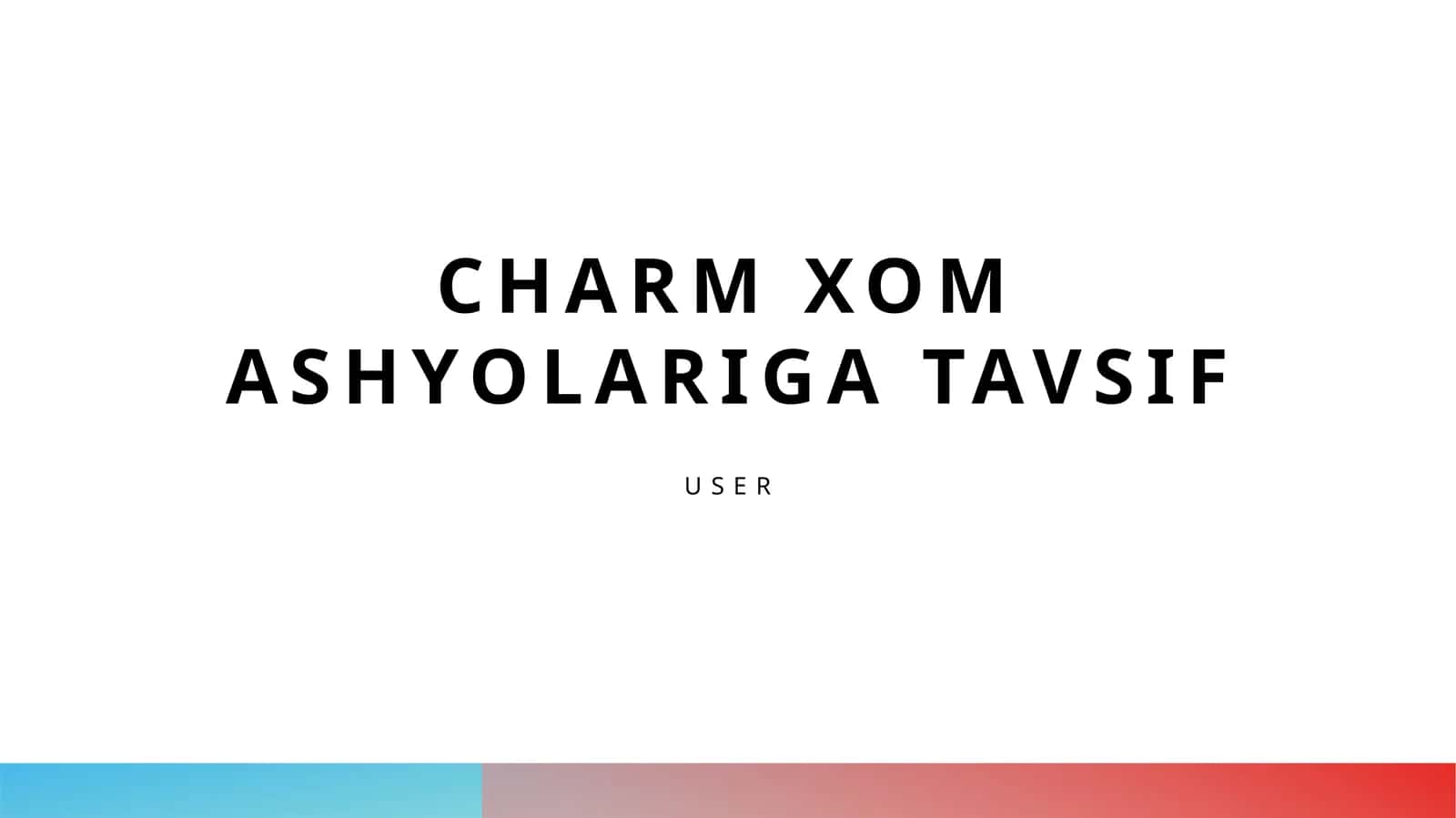 Charm xom ashyolariga tavsif 1