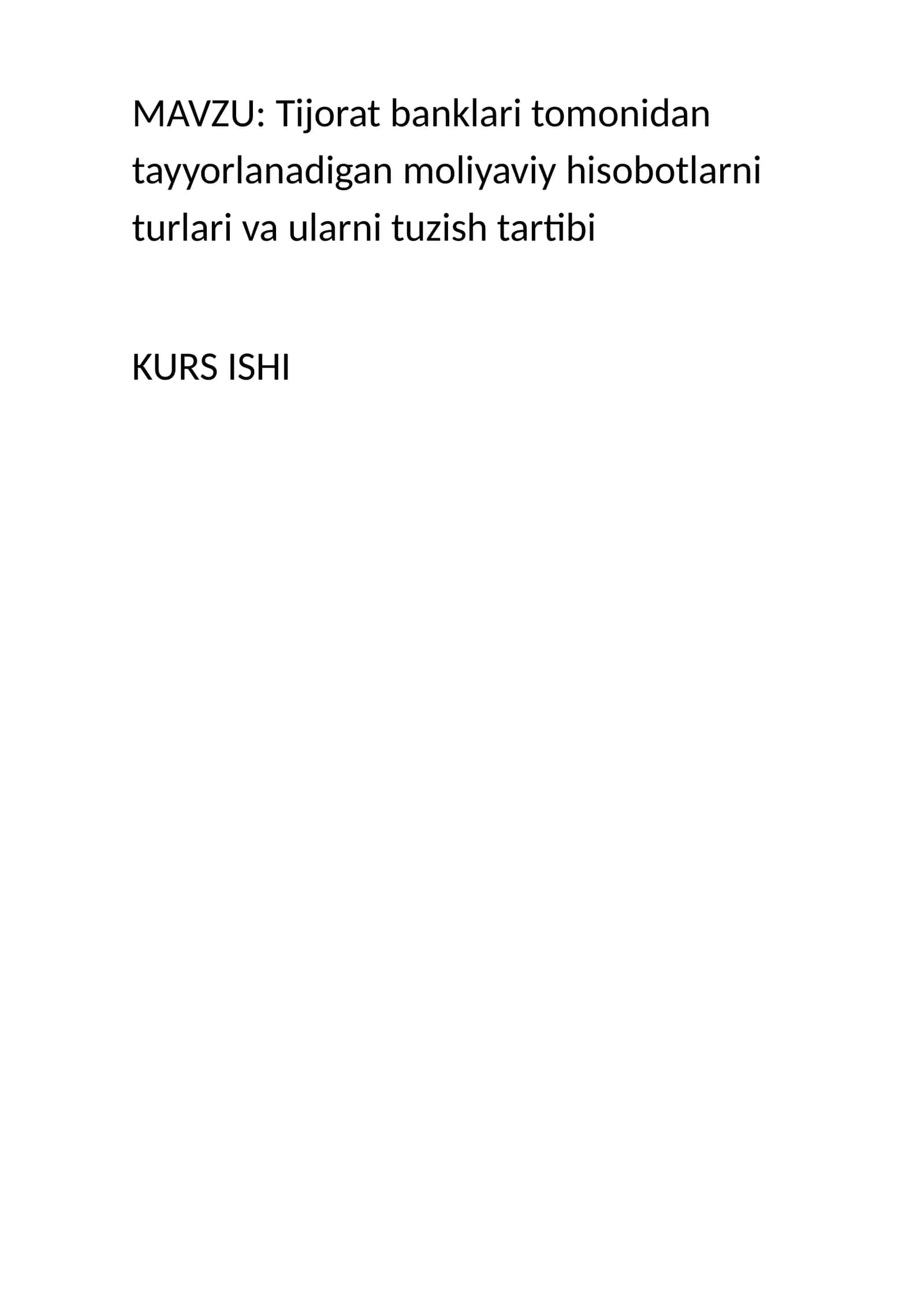 Tijorat banklari tomonidan tayyorlanadigan moliyaviy hisobotlarni turlari va ularni tuzish tartibi 1