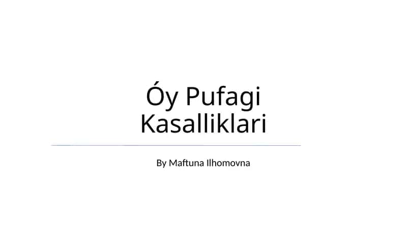 Óy Pufagi Kasalliklari 1