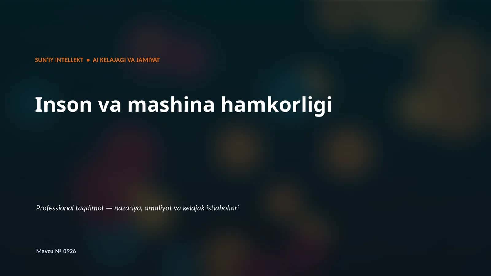 SUN'IY INTELLEKT • AI KELAJAGI VA JAMIYAT 1