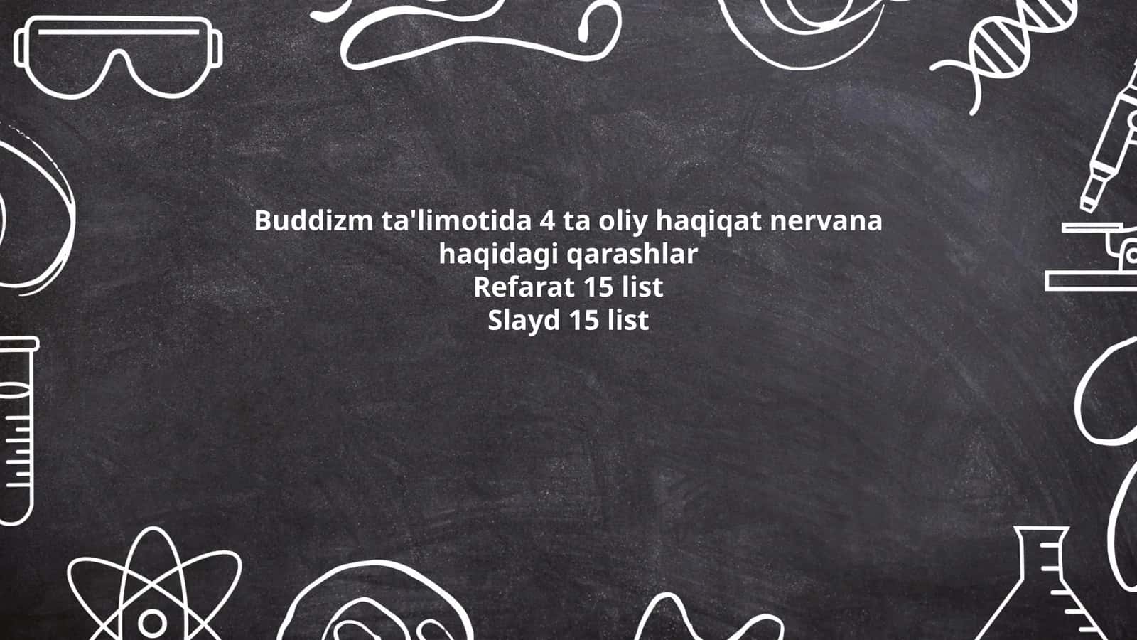 Buddizm ta'limotida To'rt Oliy Haqiqatning umumiy tushunchasi 1