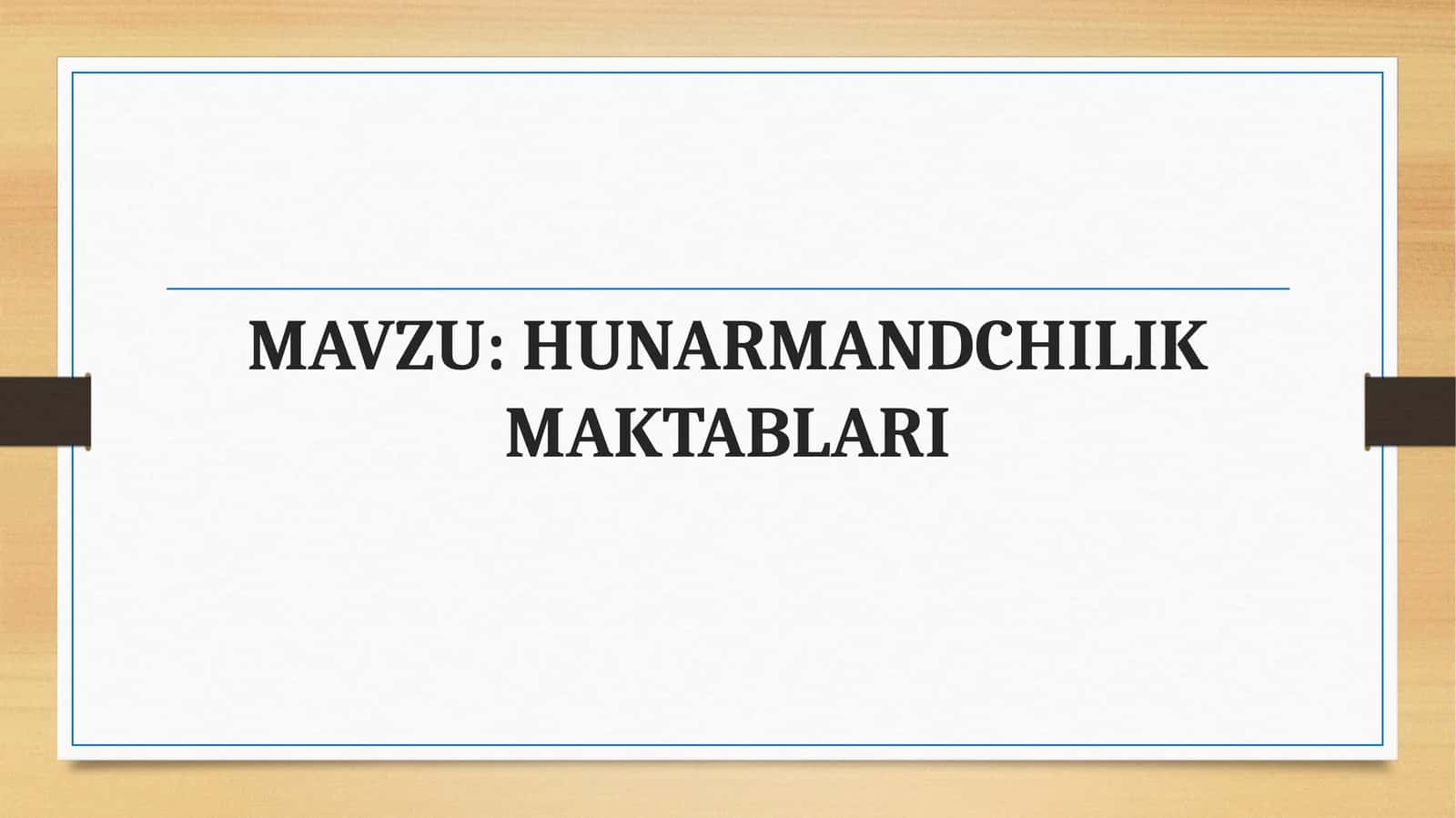 HUNARMANDCHILIK MAKTABLARI 1