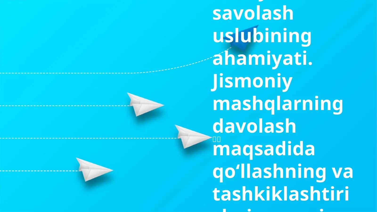 Jismoniy tarbiya savolash uslubining ahamiyati. Jismoniy mashqlarning davolash maqsadida qoʻllashning va tashkiklashtirishni umumiy asoslari 1