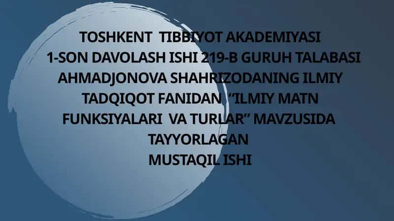 “Ilmiy Matn Funksiyalar va Turlar” 1
