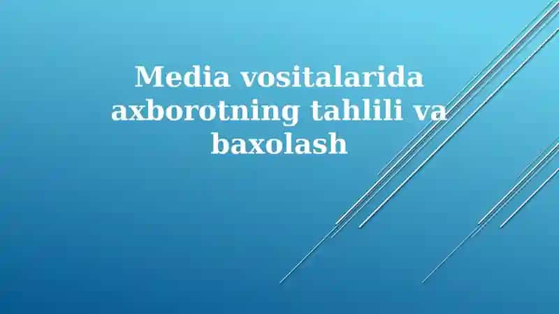 Mediavositalaridaxborotning tahlilivabaxolash