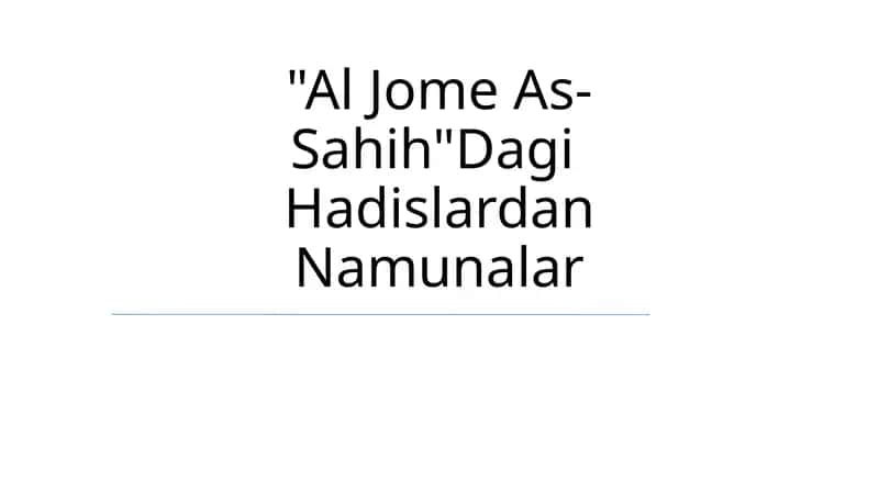 Al Jome As-Sahih"Dagi Hadislardan Namunalar 1