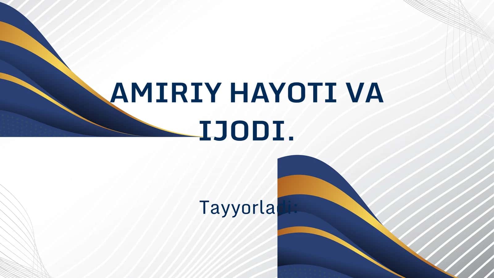 AMIRIY HAYOTI VA IJODI 1