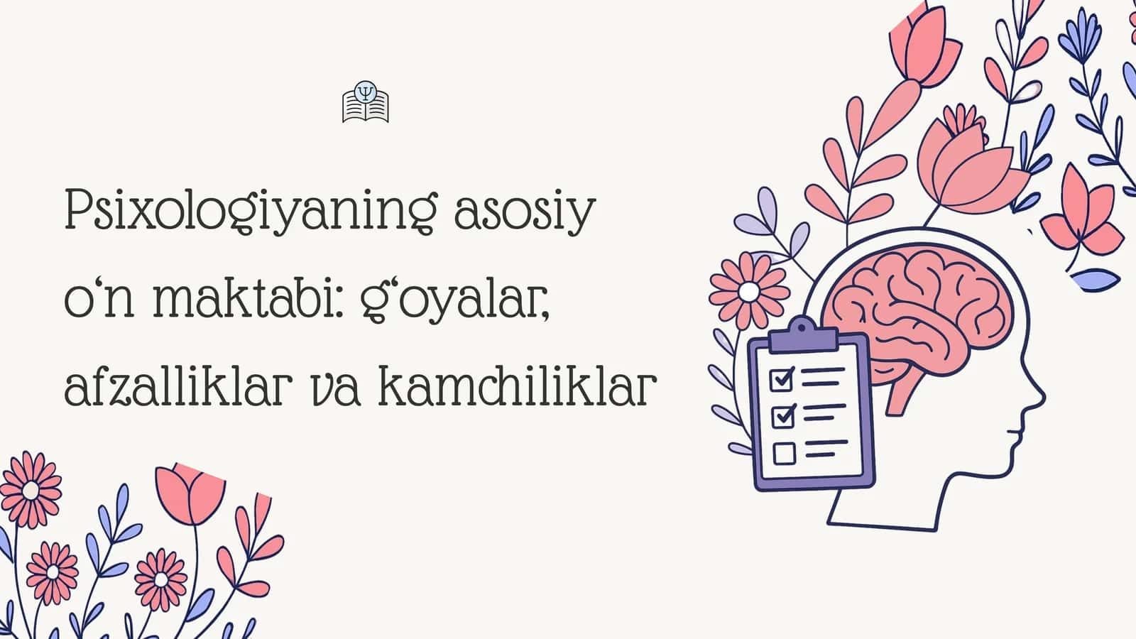 Psixologiyaning asosiy o‘n maktabi: g‘oyalar, namoyondalar va ta’sirlar 1