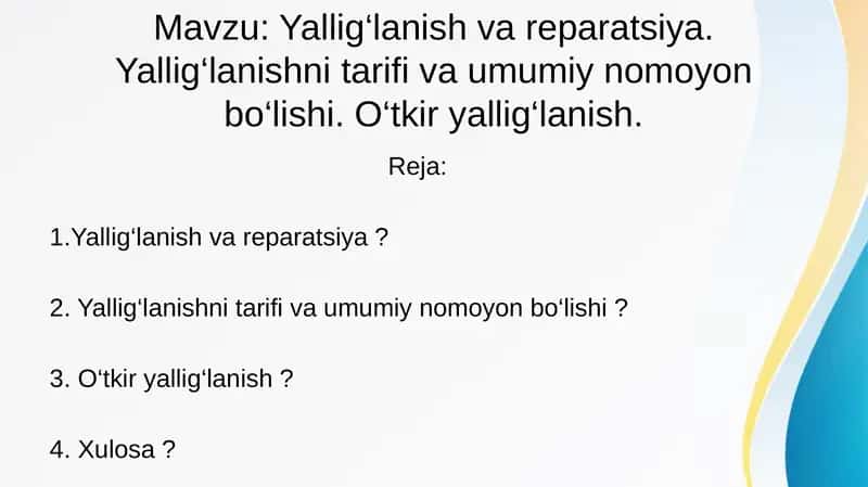 Yallig‘lanish va reparatsiya. Yallig‘lanishni tarifi va umumiy nomoyon bo‘lishi. O‘tkir yallig‘lanish. 1