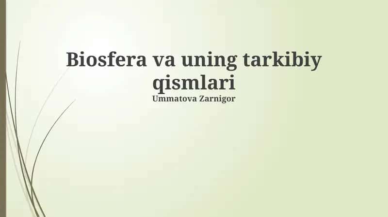 Biosfera va uning tarkibiy qismlari 1
