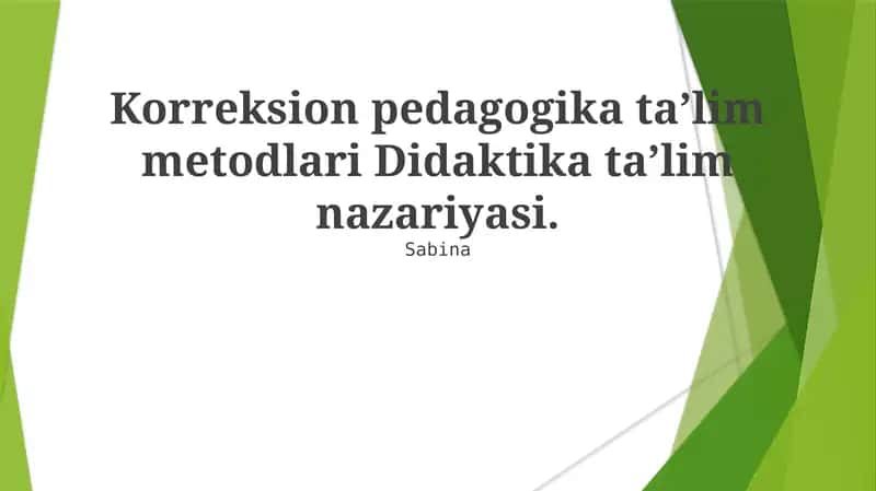 Korreksion pedagogika taʼlim metodlari Didaktika taʼlim nazariyasi 1