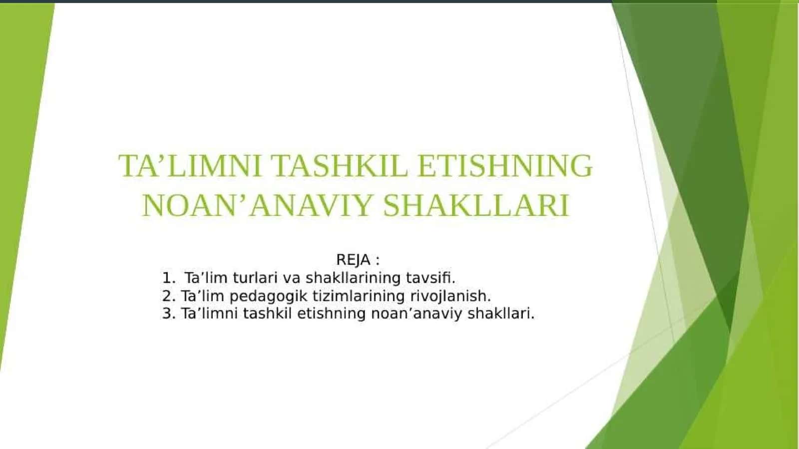 Ta'limni tashkil etishning noan'anaviy shakllari 1