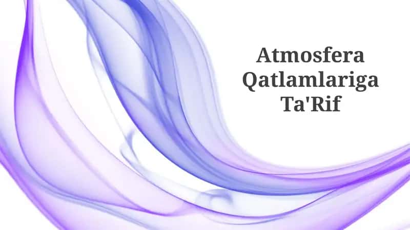 Atmosfera Qatlamlariga Ta'Rif 1