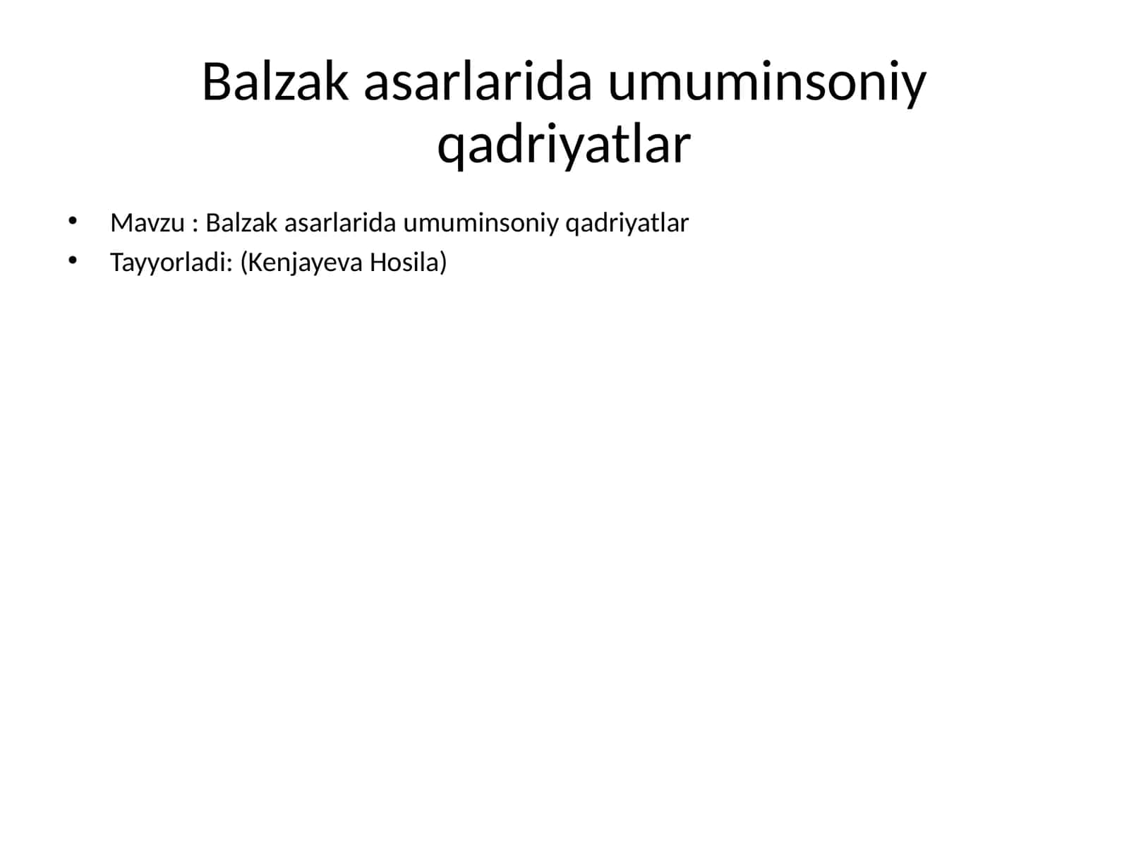 Balzak asarlarida umuminsoniy qadriyatlar 1
