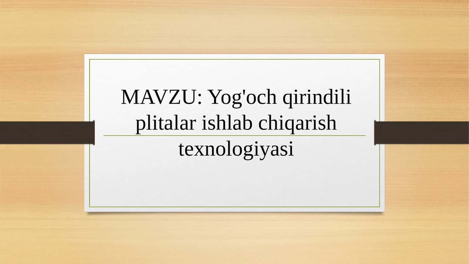 Yog'och qirindili plitalar ishlab chiqarish texnologiyasi 1