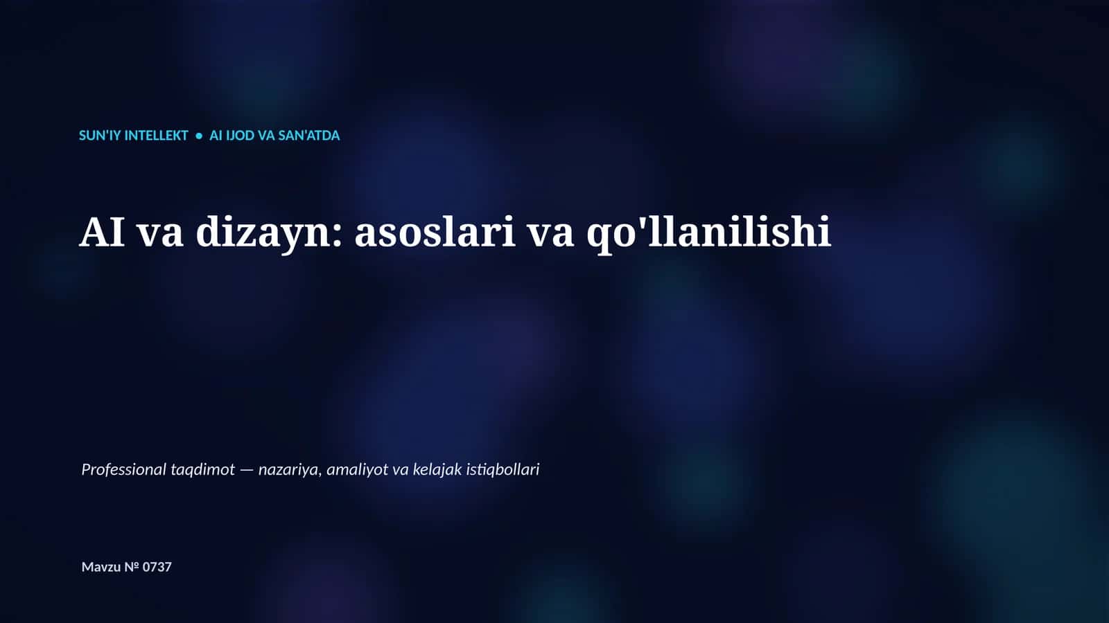 SUN'IY INTELLEKT • AI IJOD VA SAN'ATDA 1