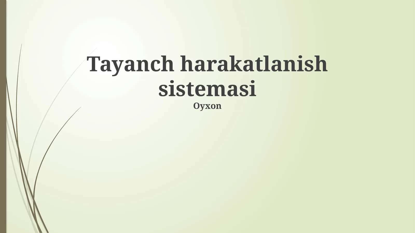 Tayanch harakatlanish sistemasi 1