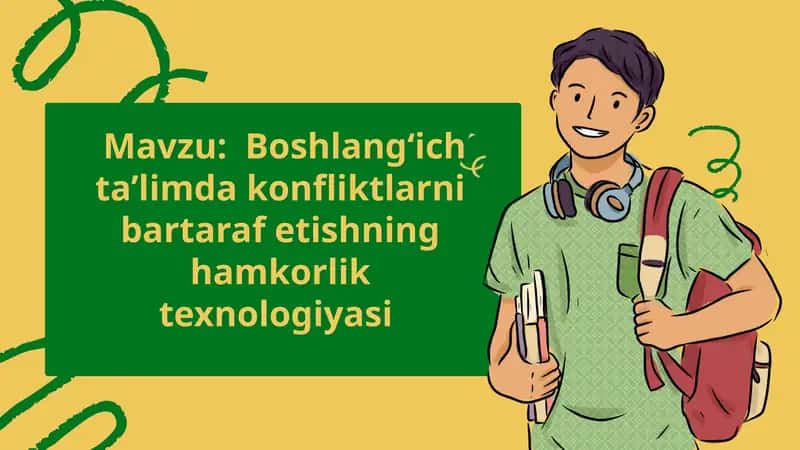 Boshlang‘ich ta’limdagi konfliktlarni bartaraf etishning hamkorlik texnologiyasi 1