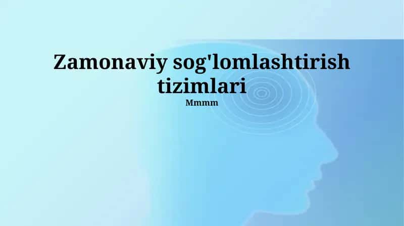 Zamonaviy sog'lomlashtirish tizimlari 1