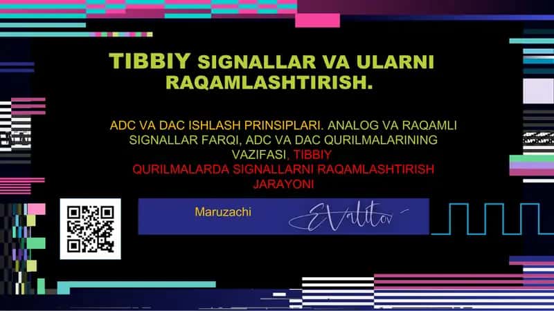 TIBBIY SIGNALLAR VA ULARNI RAQAMLASHTIRISH 1