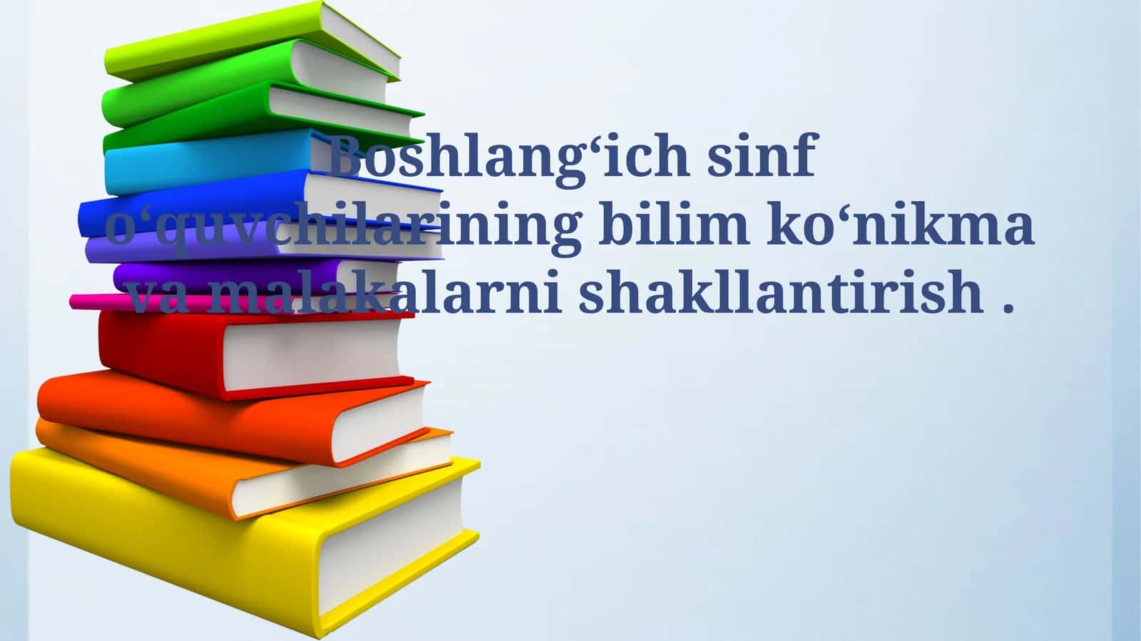 Boshlang'ich sinf o'quvchilarining bilim koʻnikma va malakalarni shakllantirish 1