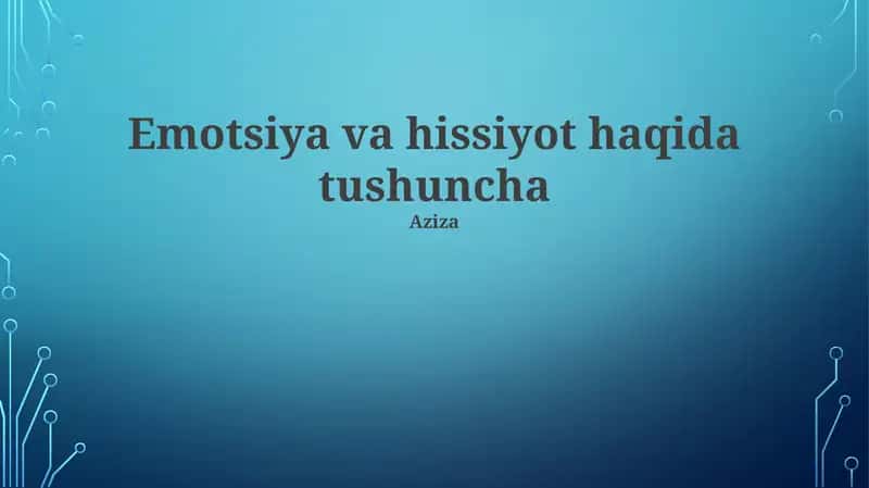 Emotsiya va hissiyot haqida tushuncha 1